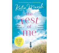 The Rest of Me: the uplifting new novel from the bestselling author of My Everything : the unmissable uplifting novel from the bestselling author of My Everything