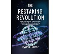 The Restaking Revolution: How Restaking is Transforming Blockchain Security, Liquidity, and Network Coordination.