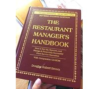 The Restaurant Manager's Handbook: How to Set Up, Operate, and Manage a Financially Successful Food Service Operation with CDROM: How to Set Up, ... Food Service Operation: Fourth Edition