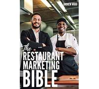 The Restaurant Marketing Bible