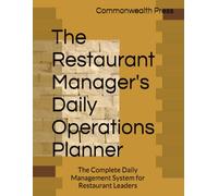 The Restaurant Operations Planner: The Complete Daily Management System for Restaurant Leaders