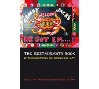 The Restaurants Book: Ethnographies Of Where We Eat