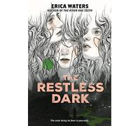 The Restless Dark