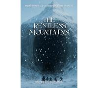 The Restless Mountains (Provenance: A Cultivation Story (Black & White))
