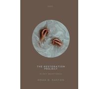 The Restoration Project: 16 day devotional