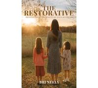 The Restorative: Bringing Back the Beauty of Your Belonging
