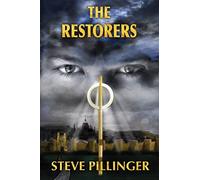 The Restorers: An epic battle of faith against mind control: 2 (The Mindrulers)