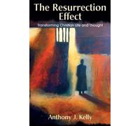 The Resurection Effect: Transforming Christian Life and Thought