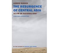 The Resurgence Of Central Asia: Islam or Nationalism?