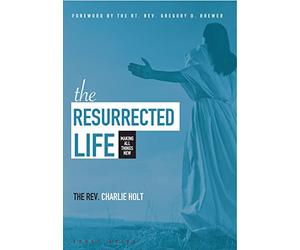 The Resurrected Life DVD: Making All Things New