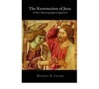 [ THE RESURRECTION OF JESUS A NEW HISTORIOGRAPHICAL APPROACH ] By Licona, Michael R. ( AUTHOR ) Nov-2010[ Paperback ]