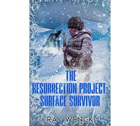 The Resurrection Project Surface Survivor