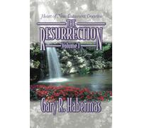 The Resurrection Volume I: Heart of New Testament Doctrine: 01