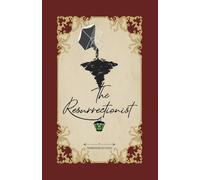 The Resurrectionist: A Dark Regency Novel of the Unearthed Dead (The Resurrectionist Series)