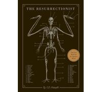 The Resurrectionist: The Lost Work and Writings by E. B. Hudspeth (HB 2013)
