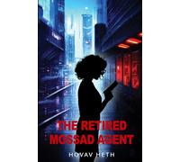 The Retired Mossad Agent