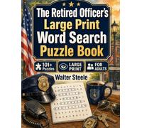 The Retired Officer's Large Print Word Search Puzzle Book: 101 Easy-to-Read Puzzles for Adults and Seniors Featuring Radio Codes, Patrol Gear and ... Veterans | Solutions Included | 8.5x11