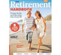 The Retirement Handbook: Your practical and uplifting guide to creating a fulfilling, active, and financially secure retirement filled with purpose, ... and Peace of Mind for Your Next Chapter