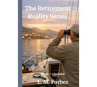 The Retirement Reality Series: Today. Tomorrow. Living Well