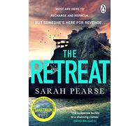 The Retreat: The new top ten Sunday Times bestseller from the author of The Sanatorium (Paperback) - Sarah Pearse Book