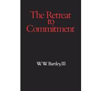 The Retreat to Commitment