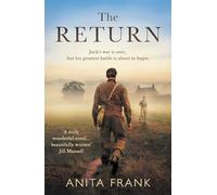 The Return: A breathtaking World War Two historical fiction love story from the Sunday Times bestselling author of The Good Liars