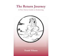 The Return Journey: A Neo-Tantra Guide to Awakening