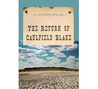 The Return of Caulfield Blake