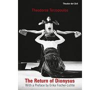 The Return of Dionysus: With a Preface by Erika Fischer-Lichte