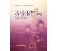 The return of Divine Love. Sophia, the spouse of Christ, and the New Era