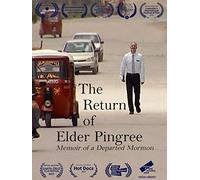 The Return of Elder Pingree -- Memoir of a Departed Mormon