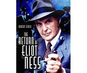 The Return of Eliot Ness