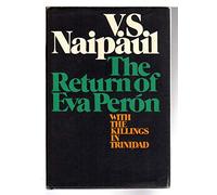 The Return of Eva Peron: With the Killings in Trinidad
