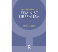 The Return of Feminist Liberalism