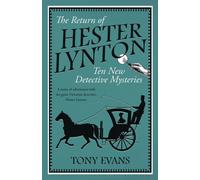 The Return of Hester Lynton : Ten Victorian detective stories with a female sleuth