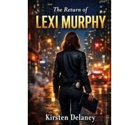 The Return of Lexi Murphy