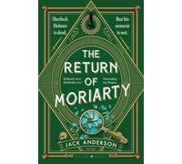 The Return of Moriarty : 'Ingenious' Sunday Times