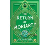 The Return of Moriarty : 'Ingenious' Sunday Times