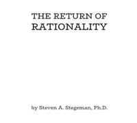The Return of Rationality: A Closed System of Propositional Logic
