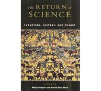 The Return of Science: Evolution, History and Theory