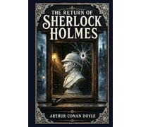 The Return of Sherlock Holmes: A Baker Street revival with classic detective cases, brilliant deduction, coded clues, hidden motives, and Victorian crime at its most iconic