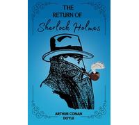 The Return of Sherlock Holmes Illustrated By Arthur Conan Doyle