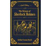 The Return of Sherlock Holmes: With original illustrations - annotated