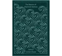 The Return of Sherlock Holmes: With original illustrations - annotated
