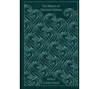 The Return of Sherlock Holmes: With original illustrations - annotated