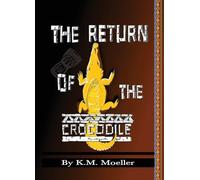 The Return of The Crocodile