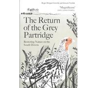 The Return of the Grey Partridge: Restoring Nature on the South Downs