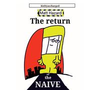 The Return of the Naive