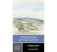 The Return of the Native: A Norton Critical Edition: 0 (Norton Critical Editions)