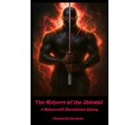 The Return of the Shinobi : A Rosecroft Chronicles Story